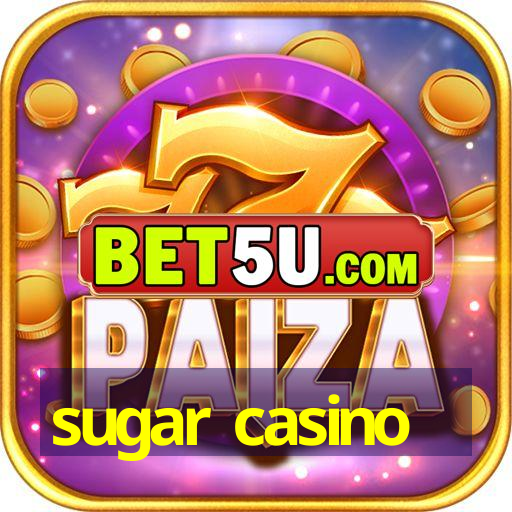 sugar casino